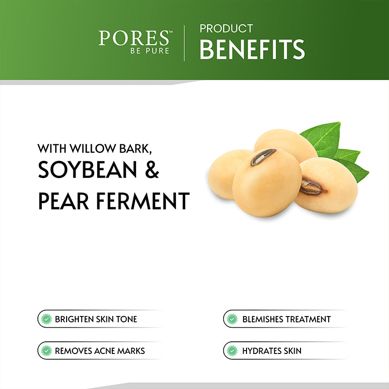 Willow Bark, Soybean & Pear ferment benefits with PORES BE PURE