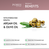 Hydrolyzed Keratin, Argan oil & Olive oil benefits with PORES BE PURE