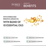 Hydrolyzed Keratin & Argan oil with blend of Essential oils benefits with PORES BE PURE